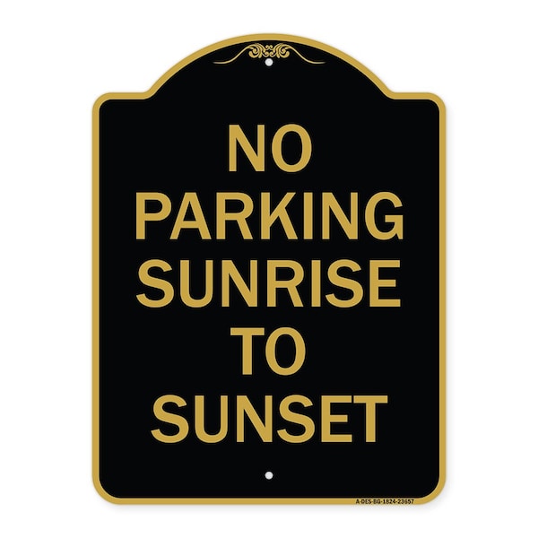 Signmission No Parking Sunrise to Sunset In Daylight, Black & Gold Aluminum Sign, 18" x 24", BG-1824-23657 A-DES-BG-1824-23657 - main